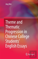 Theme And Thematic Progression In Chinese College Studentsâ€™ English Essays