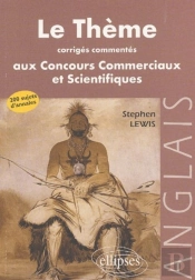 Thème Anglais Aux Concours Des Grandes Écoles Commerciales Et Scientifiques  (Le)
