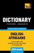 Theme-Based Dictionary British English-Afrikaans - 3000 Words