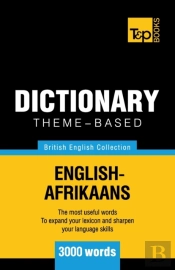 Theme-Based Dictionary British English-Afrikaans - 3000 Words