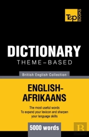Theme-Based Dictionary British English-Afrikaans - 5000 Words