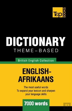 Bertrand.pt - Theme-Based Dictionary British English-Afrikaans - 7000 Words