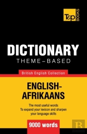 Theme-Based Dictionary British English-Afrikaans - 9000 Words