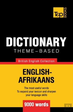 Bertrand.pt - Theme-Based Dictionary British English-Afrikaans - 9000 Words
