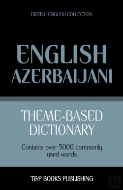 Bertrand.pt - Theme-Based Dictionary British English-Azerbaijani - 5000 Words