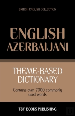 Bertrand.pt - Theme-Based Dictionary British English-Azerbaijani - 7000 Words