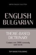 Theme-Based Dictionary British English-Bulgarian - 3000 Words
