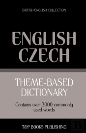 Theme-Based Dictionary British English-Czech - 3000 Words