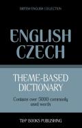 Theme-Based Dictionary British English-Czech - 5000 Words