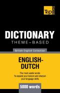 Theme-Based Dictionary British English-Dutch - 5000 Words
