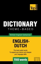 Theme-Based Dictionary British English-Dutch - 7000 Words
