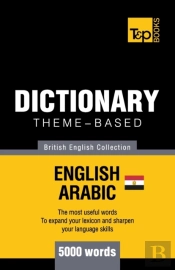 Theme-Based Dictionary British English-Egyptian Arabic - 5000 Words