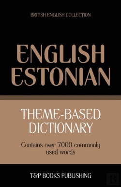Bertrand.pt - Theme-Based Dictionary British English-Estonian - 7000 Words