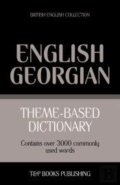 Theme-Based Dictionary British English-Georgian - 3000 Words