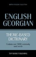 Theme-Based Dictionary British English-Georgian - 5000 Words