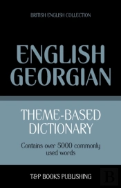 Theme-Based Dictionary British English-Georgian - 5000 Words