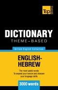 Theme-Based Dictionary British English-Hebrew - 3000 Words