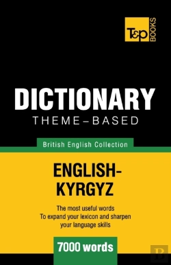 Bertrand.pt - Theme-Based Dictionary British English-Kyrgyz - 7000 Words