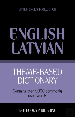 Bertrand.pt - Theme-Based Dictionary British English-Latvian - 9000 Words