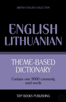 Bertrand.pt - Theme-Based Dictionary British English-Lithuanian - 9000 Words