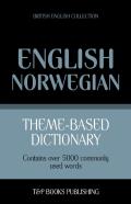 Theme-Based Dictionary British English-Norwegian - 5000 Words