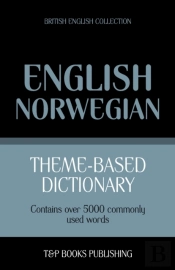 Theme-Based Dictionary British English-Norwegian - 5000 Words