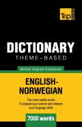 Theme-Based Dictionary British English-Norwegian - 7000 Words