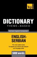 Theme-Based Dictionary British English-Serbian - 5000 Words