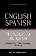 Theme-Based Dictionary British English-Spanish - 3000 Words