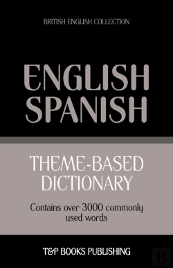 Bertrand.pt - Theme-Based Dictionary British English-Spanish - 3000 Words