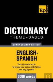 Theme-Based Dictionary British English-Spanish - 5000 Words