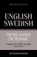 Theme-Based Dictionary British English-Swedish - 3000 Words