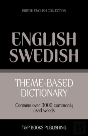 Theme-Based Dictionary British English-Swedish - 3000 Words