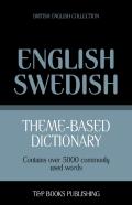 Theme-Based Dictionary British English-Swedish - 5000 Words