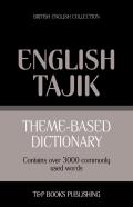 Theme-Based Dictionary British English-Tajik - 3000 Words