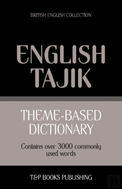 Bertrand.pt - Theme-Based Dictionary British English-Tajik - 3000 Words