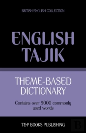 Theme-Based Dictionary British English-Tajik - 9000 Words