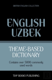 Theme-Based Dictionary British English-Uzbek - 5000 Words
