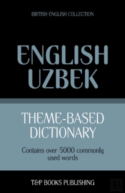 Bertrand.pt - Theme-Based Dictionary British English-Uzbek - 5000 Words