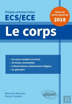 Bertrand.pt - Thème De Culture Générale ; Prépas Commerciales Ecs/Ece ; Le Corps (Édition 2018)