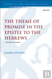 Theme Of Promise In The Epistle To The Hebrews