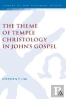 Theme Of Temple Christology In John'S Gospel