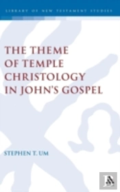 Theme Of Temple Christology In John'S Gospel