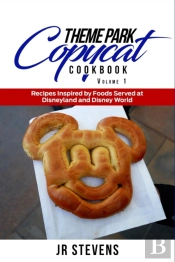 Theme Park Copycat Cookbook