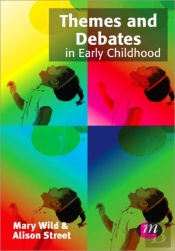 Themes And Debates In Early Childhood