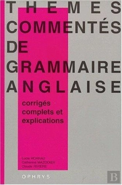 Bertrand.pt - Themes Commentes De Grammaire Anglaise ; Corriges Complets Et Explications