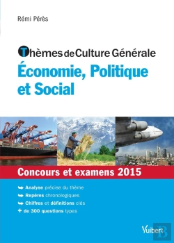 Bertrand.pt - Thèmes De Culture Générale ; Économie, Politique Et Social ; Concours Et Examens 2015