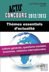 Themes Essentiels D'Actualite 2012-2013 Culture Generale Economie Relations Internationales