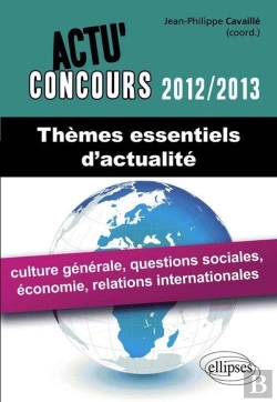 Bertrand.pt - Themes Essentiels D'Actualite 2012-2013 Culture Generale Economie Relations Internationales