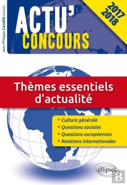 Bertrand.pt - Themes Essentiels D'Actualite Concours 2017-2018